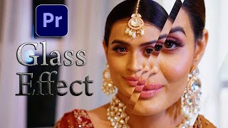 Create AMAZING  Glass Effects  in Premiere Pro  Hindi Tutoria [upl. by Sherar]