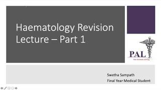 PAL  Haematology Part 1 lecture [upl. by Schoenberg]