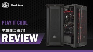 Cooler Master MasterBox MB511 Case Review [upl. by Yllet]