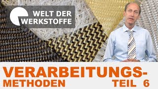 Kunststoff Verarbeitungsmethoden Teil VI Verarbeitung faserverstärkter Kunststoffe [upl. by Savinirs]