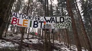 Willkommen bei unserer Videoreihe aus dem besetzten Altdorfer Wald bei Ravensburg [upl. by Vivica]