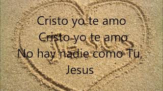 Cristo Yo Te Amo [upl. by Airlie218]