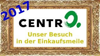 Centro Oberhausen  Deutschlands größtes Einkaufszentrum [upl. by Annij]