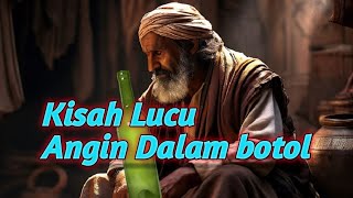 KISAH LUCUANGIN DALAM BOTOL [upl. by Eenahc]