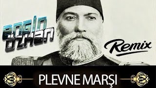 Plevne Marşı Engin Özkan Remix [upl. by Oirromed]