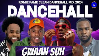 Clean Dancehall Mix 2024  GWAAN SUH Valiant Masicka Squash Teejay  Romie Fame [upl. by Janessa]