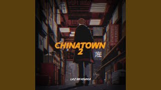 CHINATOWN 2 [upl. by Rickey34]