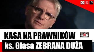 Ks Piotr Glas Zebrano 80 tys funtów na pomoc prawną [upl. by Nahtad]