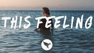 The Chainsmokers  This Feeling Lyrics ft Kelsea Ballerini [upl. by Dorrahs]