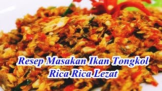 Resep Masakan Ikan Tongkol Rica Rica Lezat [upl. by Onavlis]