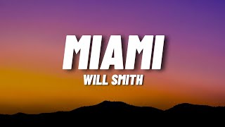 Will Smith  Miami Lyrics [upl. by Creamer624]