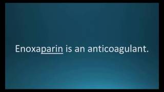 How to pronounce enoxaparin Lovenox Memorizing Pharmacology Flashcard [upl. by Noakes957]