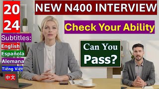 US Citizenship Interview Test 2024  New N400 Form Naturalization Questions amp Answers [upl. by Worden]