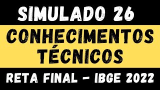 Simulado 26  Conhecimentos Técnicos para o IBGE  Censo 2022 [upl. by Harelda95]