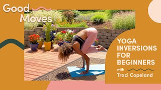 Yoga Inversions For Beginners with Traci Copeland  Good Moves  WellGood [upl. by Eilarol984]