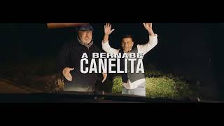 CANELITA  A BERNABÉ VIDEOCLIP OFICIAL [upl. by Aitat640]