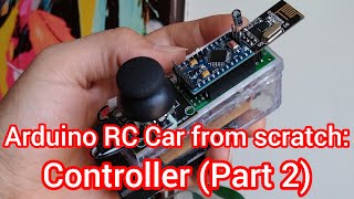 DIY Arduino RC Car from scratch Controller Part2 [upl. by Waverley]