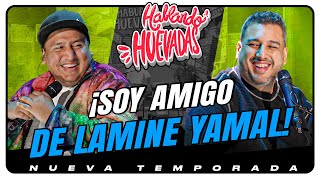 HABLANDO HUEVADAS  Barcelona SOY AMIGO DE LAMINE YAMAL [upl. by Duwad]