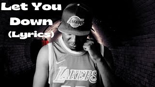 Camstar Ft Jorzi  Let You Down  Scrolling Lyrics [upl. by Astera83]