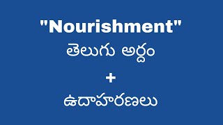 Nourishment meaning in telugu with examples  Nourishment తెలుగు లో అర్థం meaningintelugu [upl. by Risay457]