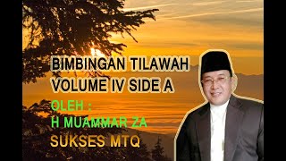 Bimbingan Tilawatil Quran H Muammar ZA Volume IV side A [upl. by Florette]