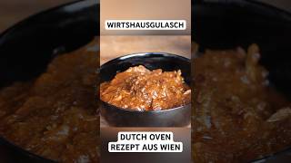 Wiener WIRTSHAUSGULASCH aus dem Dutch Oven dutchoven gulasch shorts [upl. by Eicyal]