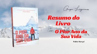 RESUMO DO LIVRO DO PIOR ANO  O PIOR ANO DA SUA VIDA PABLO MARÃ‡AL [upl. by Imerej]