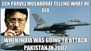 Gen Parvez Musharraf Telling What He Did When India Was Going to Attack Pakistan in 2002 [upl. by Zonnya]