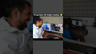 12 sal later Mr Indian Hacker life 🥲😍 shorts shortsvideo [upl. by Anil373]