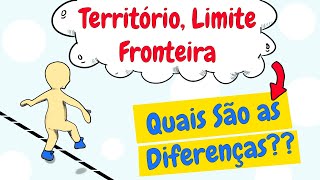 Território Limites e Fronteiras  Entenda as Diferenças Geografia [upl. by Berghoff]