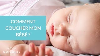 Comment coucher mon bébé   La Maison des Maternelles LMDM [upl. by Ydor]