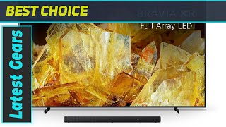 Sony BRAVIA XR X90L The Ultimate Entertainment Experience [upl. by Favien]