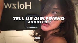 tell ur girlfriend  lay bankz tiktok version edit audio [upl. by Yhtimit]