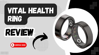 Vital Health Ring Review Overhyped or Worth the Price [upl. by Ennovi]