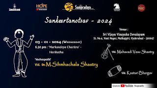 Day12  Sampradaya Sankeertanotsav 2024  Harikatha by Vid Dr MV Simhachala Sastry on 312024 [upl. by Lonni886]