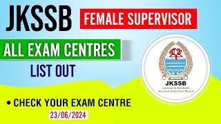 JKSSB Female Supervisor Exam Centres List Out  JKSSB Supervisor Exam on time [upl. by Rihaz240]