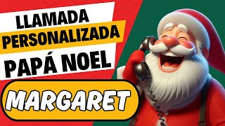 🎅LLAMADA de PAPA NOEL a MARGARET [upl. by Sheeree]