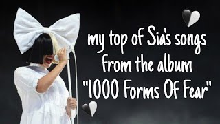 my top of Sias songs from the album quot1000 Forms Of Fearquot [upl. by Irahc]