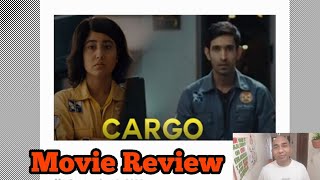 Cargo Movie Review [upl. by Rubinstein]