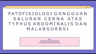 Review Materi Patofisiologi Typhus Abdominalis dan Malabsorbsi  Oleh Kelompok 4 [upl. by Nuavahs]