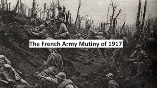 The French Army Mutiny of 1917 [upl. by Xenia353]