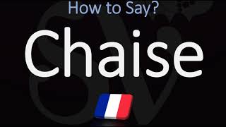 How to Pronounce Chaise  How do You Say Chair in French [upl. by Yenahc]