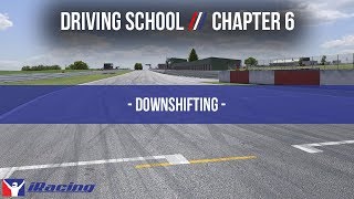 iRacingcom Driving School Chapter 6 Downshifting [upl. by Eneleahcim214]