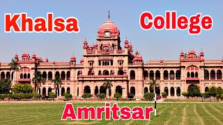 Khalsa College Amritsar Full Tour all DepartmentsGurudwara College Grounds👌👌 [upl. by Donoghue189]