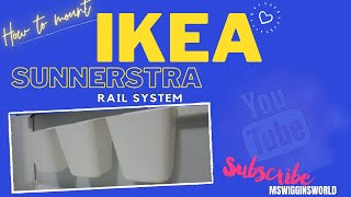 HOW TO MOUNT THE IKEA SUNNERSTRA RAIL SYSTEM❤️❤️❤️ [upl. by Sansen]