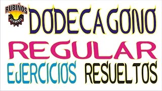 dodecágono regular  fórmulas y ejercicios resueltos de polígonos regulares [upl. by Han]