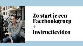 Hoe maak je een Facebookgroep aan [upl. by Romilda]