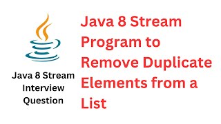 Java 8 Stream Program to Remove Duplicate Elements from a List  Frequently Asked Interview Question [upl. by Dirgni]