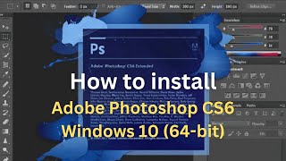 Adobe Photoshop CS6 installation in windows 10 without Serial  step by step guidelines 64bits [upl. by Hemingway8]