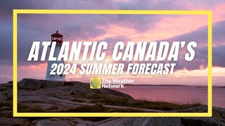 Atlantic Canadas 2024 Summer Forecast How Will La Niña Impact The Region [upl. by Harmony967]